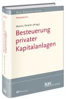 Besteuerung privater Kapitalanlagen Besteuerung privater Kapitalanlagen