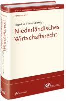 Niederländisches Wirtschaftsrecht Niederländisches Wirtschaftsrecht